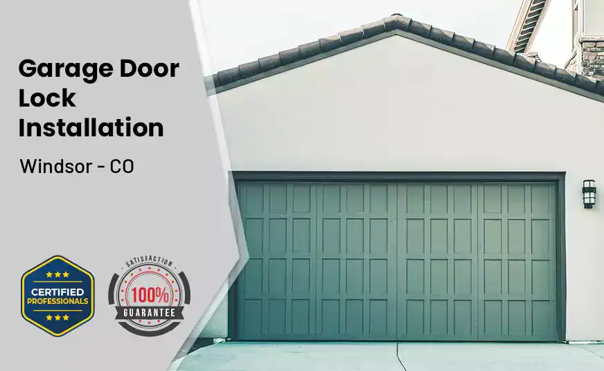 Garage Door Lock Installation Windsor - CO