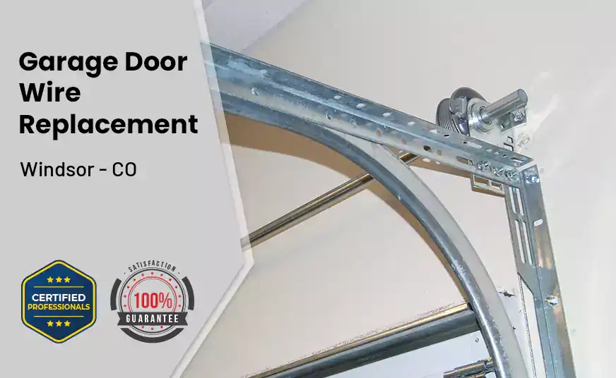 Garage Door Wire Replacement Windsor - CO