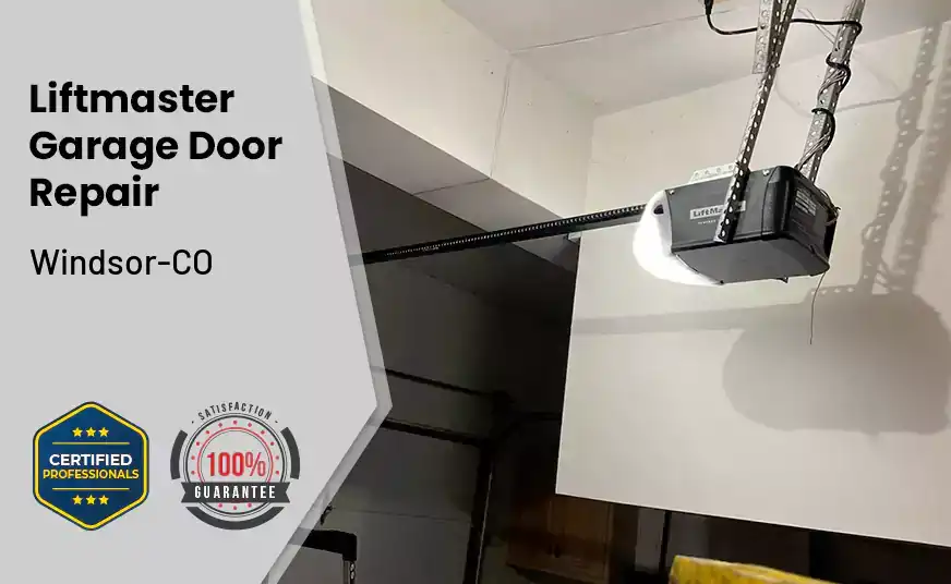 Liftmaster Garage Door Repair Windsor-CO