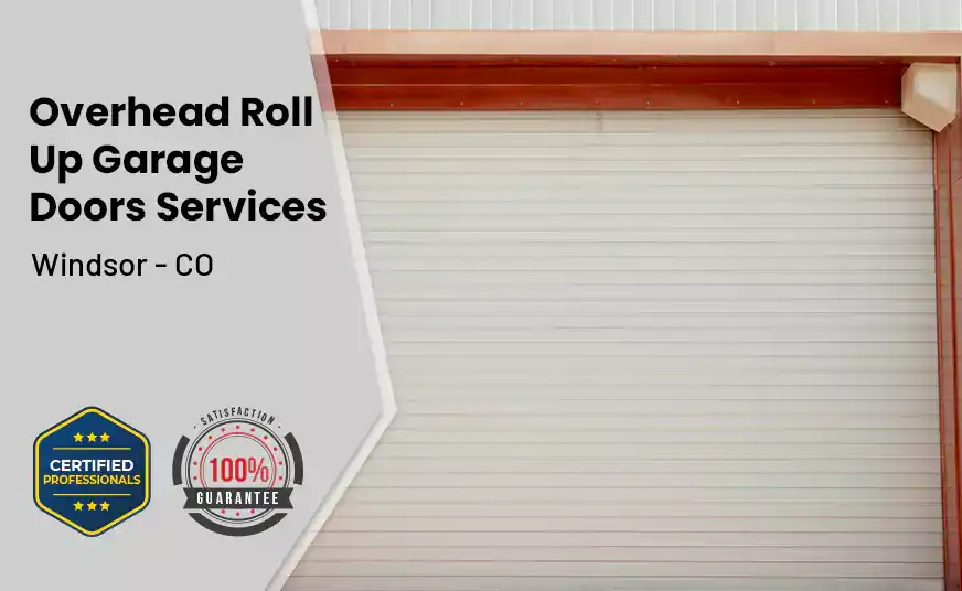 Overhead Roll Up Door Windsor - CO 